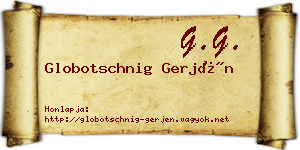 Globotschnig Gerjén névjegykártya